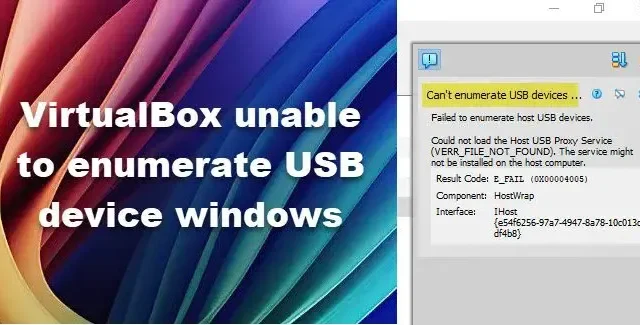 Dépannage des problèmes d’énumération des périphériques USB de VirtualBox sous Windows 11