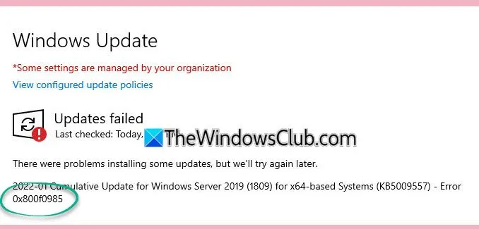 Risolvi il problema 0x800f0985 di Windows Update