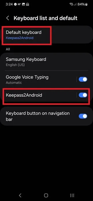 Selecting Keepass2Android as the default keyboard.