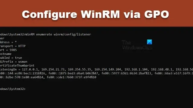 Konfigurowanie usługi WinRM za pomocą zasad grupy na komputerach z systemem Windows