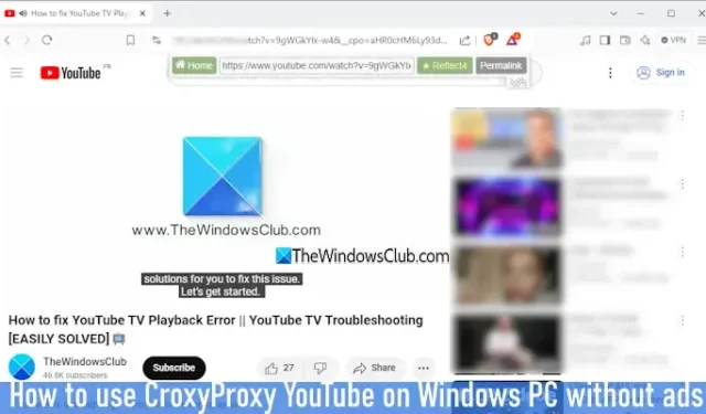 Korzystanie z CroxyProxy w celu oglądania YouTube bez reklam w systemie Windows 11