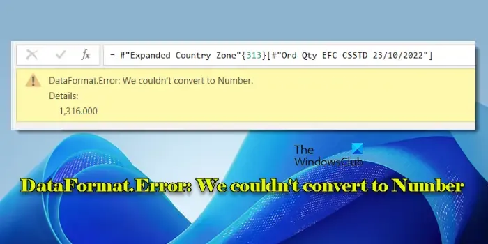 DataFormat.Error We couldn't convert to Number