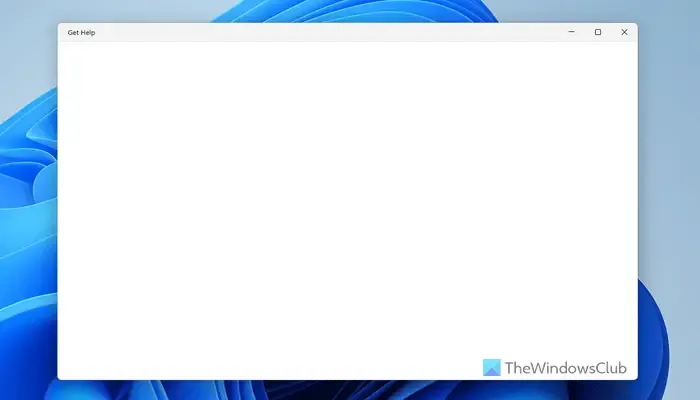 Get Help app is blank in Windows 11