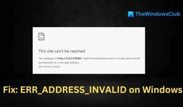 How to Resolve ERR_ADDRESS_INVALID in Chrome for Windows 11 Users