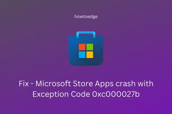 Microsoft Store Apps Crash-fout 0xc000027b oplossen