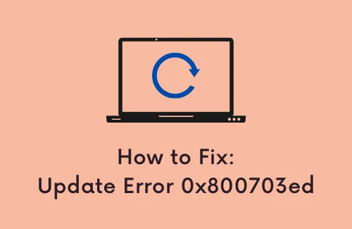 Troubleshooting Windows 10 Update Error 0x800703ed