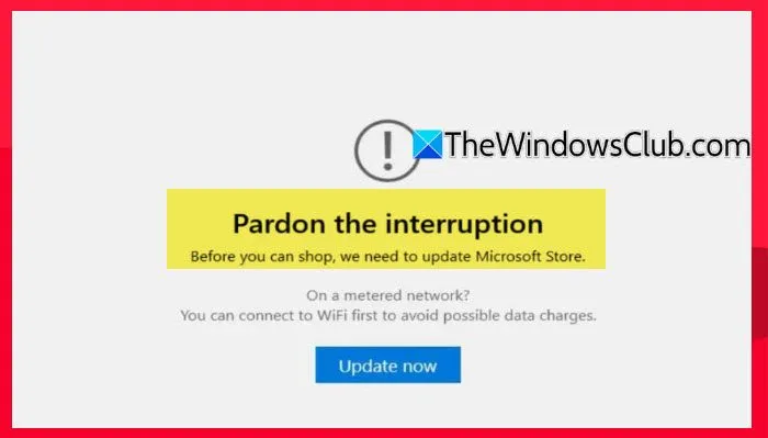 Pardon the interruption in Microsoft Store