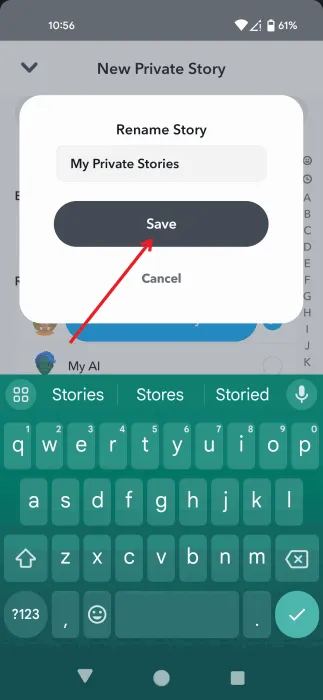 Saving a new private story on Snapchat app.