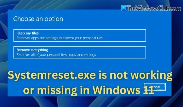 How to Resolve Systemreset.exe Issues or Missing Errors in Windows 11