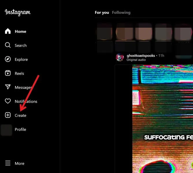 Appuyez sur le bouton + Créer dans Instagram sur PC.