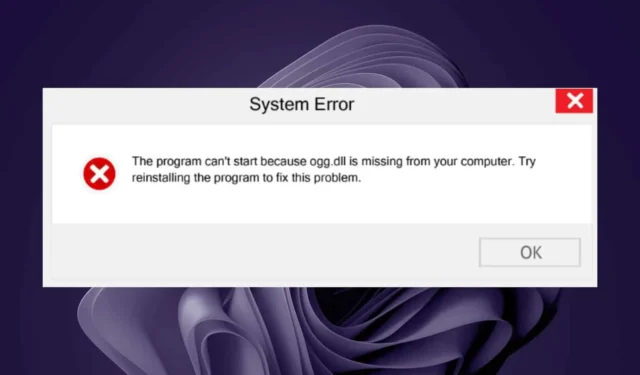 Le 5 migliori soluzioni per risolvere l’errore “File OGG.DLL mancante o non trovato”