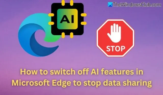 Disable AI Features in Edge Browser to Prevent Data Sharing